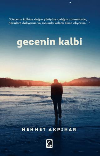 Gecenin Kalbi | Çıra Yayınları (Ciltsiz) - Resim 1