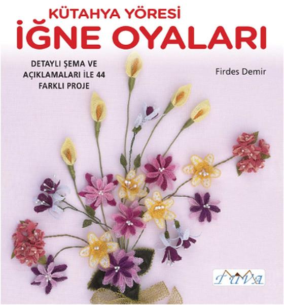 Kütahya Yöresi İğne Oyaları | Tuva Tekstil (İnce Kapak) - Resim 1