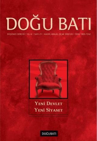 Doğu Batı Düşünce Dergisi Yıl: 6 Sayı: 21 - Yeni Devlet Yeni Siyaset | Doğu Batı Dergileri (Ciltsiz) - Resim 1