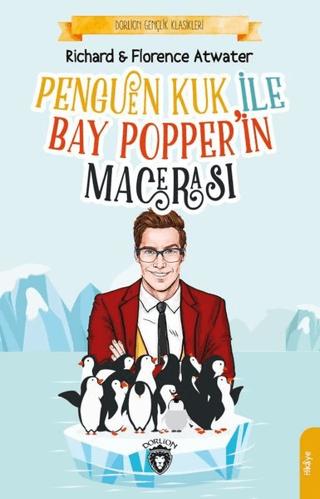 Penguen Kuk ile Bay Popper’in Macerası | Dorlion Yayınları (Ciltsiz) - Resim 1