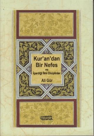 Kur’an’dan Bir Nefes ve İçerdiği İlmi Disiplinler