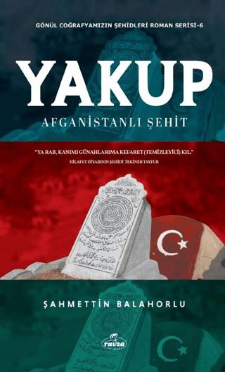 Yakup - Afganistanlı Şehit | Ravza Yayınları (Ciltsiz) - Resim 1