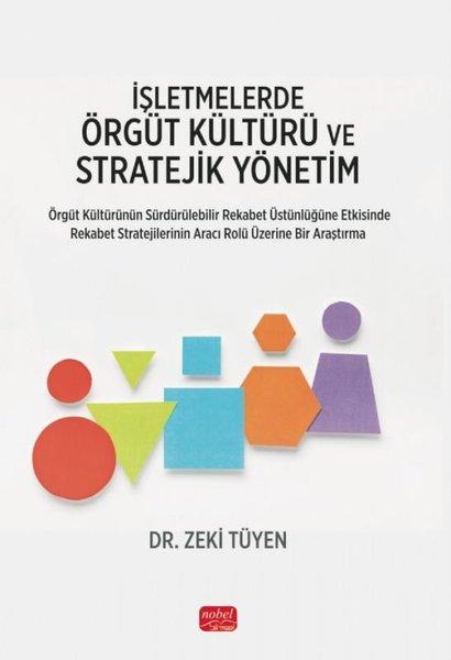 İşletmelerde Örgüt Kültürü ve Stratejik Yönetim | Nobel Bilimsel Eserler (İnce Kapak) - Resim 1