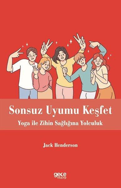 Sonsuz Uyumu Keşfet - Yoga ile Zihin Sağlığına Yolculuk | Gece Kitaplığı (İnce Kapak) - Resim 1