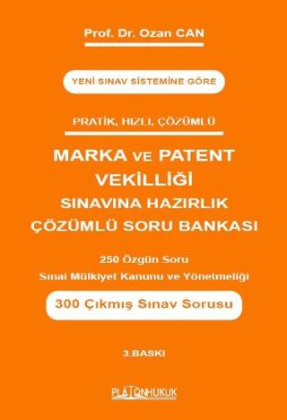 Marka ve Patent Vekilliği Sınavına Hazırlık Çözümlü Soru Bankası