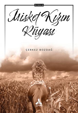 Misket Kızın Rüyası | Sonçağ Yayınları (Ciltsiz) - Resim 1