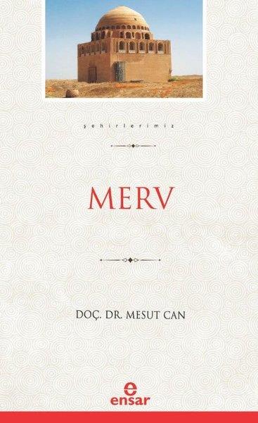 Merv - Şehirlerimiz | Ensar Neşriyat (İnce Kapak) - Resim 1