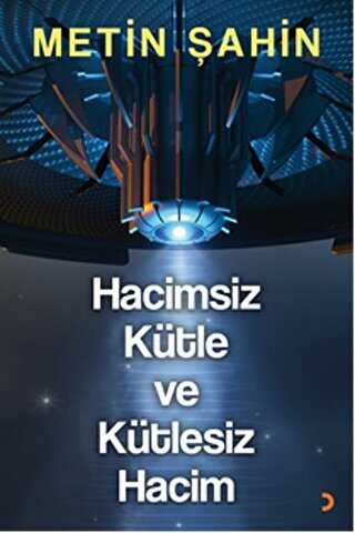 Hacimsiz Kütle ve Kütlesiz Hacim - Metin Şahin kitap kapağı