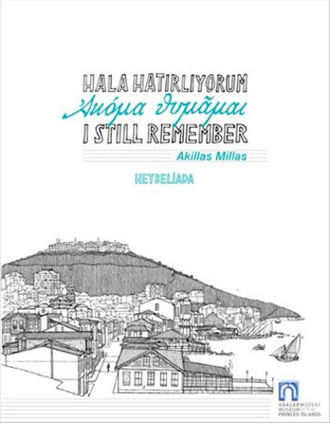 Hala Hatırlıyorum Heybeliada - Akillas Milas kitap kapağı