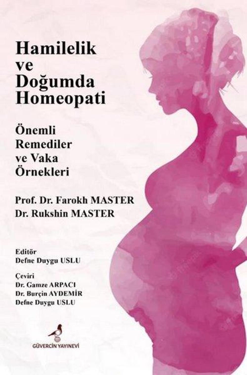 Hamilelik ve Doğumda Homeopati - Önemli Remediler ve Vaka Örnekleri | Güvercin Yayınevi