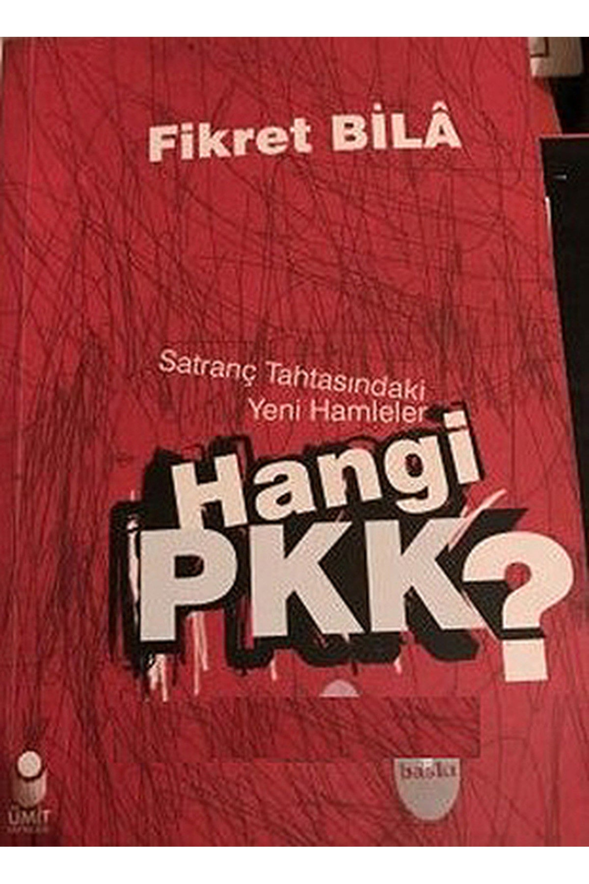 Hangi Pkk: Satranç Tahtasındaki Yeni Hamleler Fikret Bila kitap kapağı