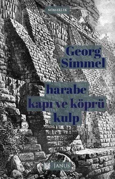 Harabe Kapı ve Köprü Kulp - Georg Simmel kitap kapağı