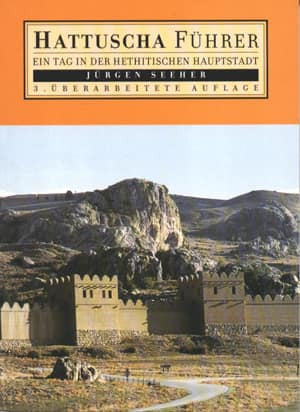 Hattuscha Führer. Ein Tag in der hethitischen Hauptstadt - Jürgen Seeher kitap kapağı