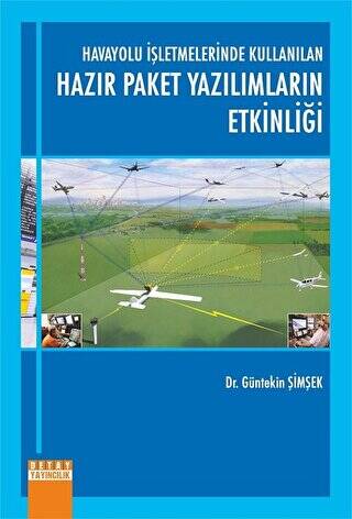 Havayolu İşletmelerinde Kullanılan Hazır Paket Yazılımların Etkinliği - Güntekin Şimşek kitap kapağı