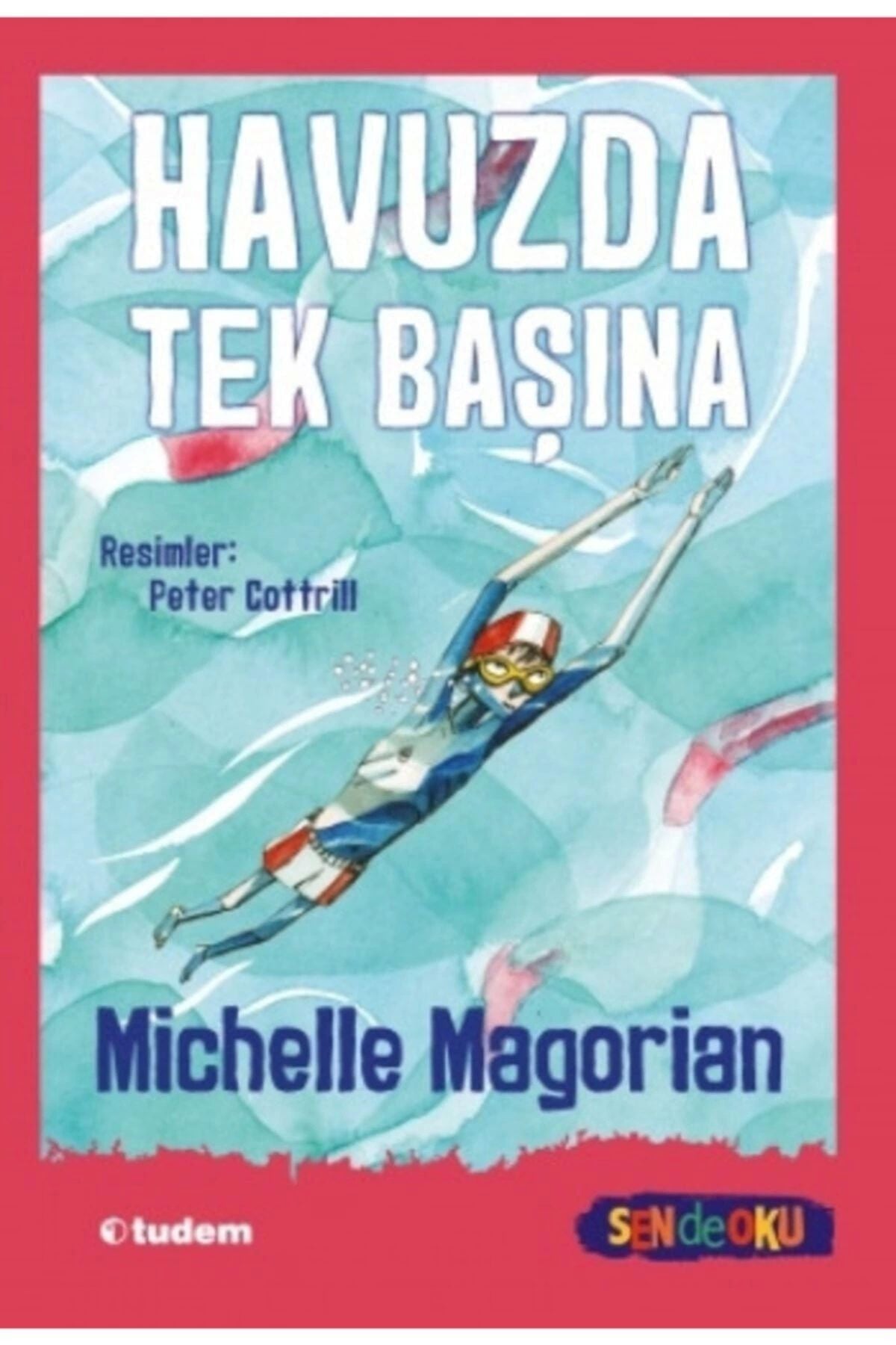 Havuzda Tek Başına - Michelle Magorian kitap kapağı