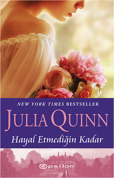 Hayal Etmediğin Kadar - Julia Quinn kitap kapağı