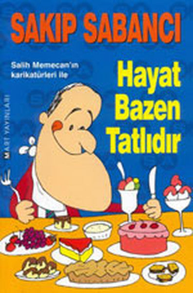 Hayat Bazen Tatlıdır - Sakıp Sabancı kitap kapağı