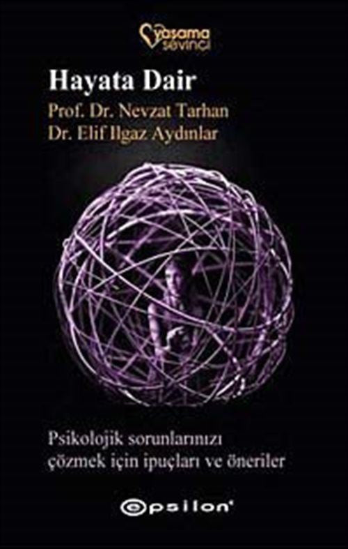 Epsilon Yayınevi Hayata Dair - Prof. Dr. Nevzat Tarhan kitap kapağı
