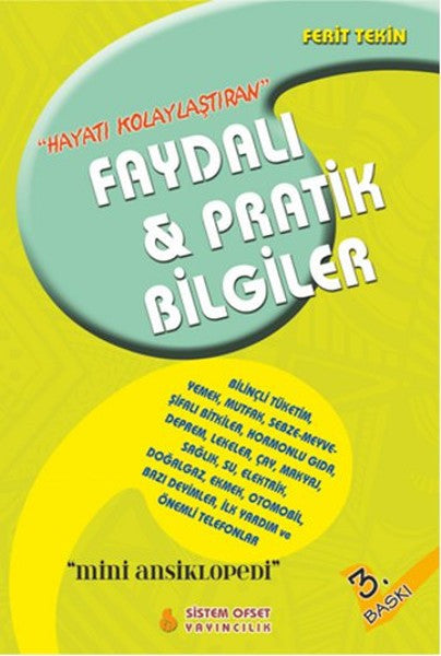 Hayatı Kolaylaştıran - Faydalı ve Pratik Bilgiler - Ferit Tekin kitap kapağı