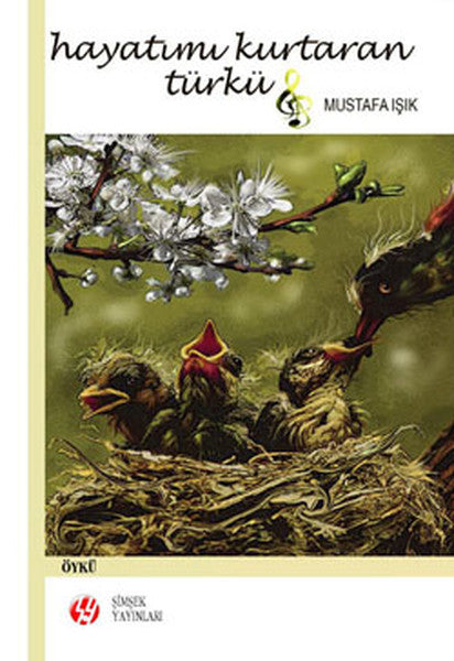 Hayatımı Kurtaran Türkü - Mustafa Işık kitap kapağı