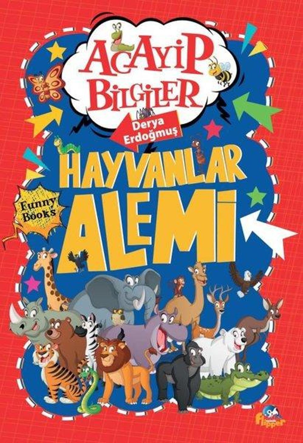 Hayvanlar Alemi - Acayip Bilgiler | Minik Flipper Yayınları