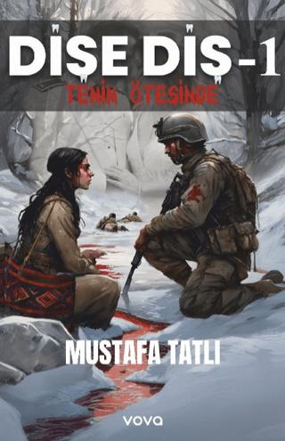Dişe Diş-1 Tenin Ötesinde