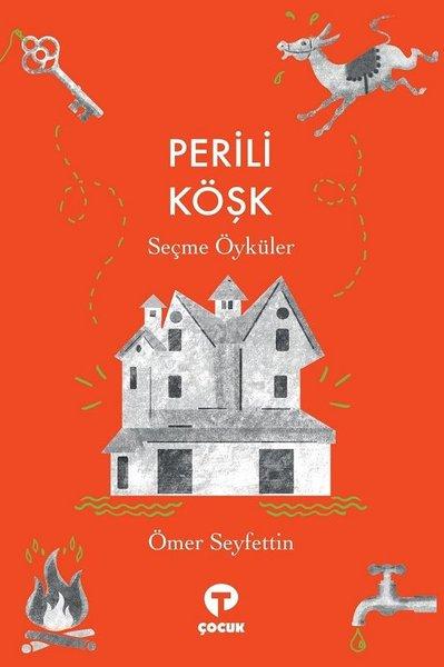 Perili Köşk-Seçme Öyküler | Turkuvaz Çocuk (e-Kitap) - Resim 1