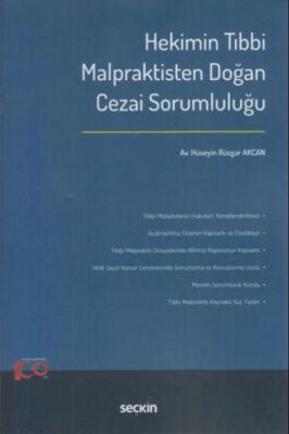 Hekimin Tıbbi Malpraktisten Doğan Cezai Sorumluluğu - Hüseyin Rüzgar Akcan kitap kapağı