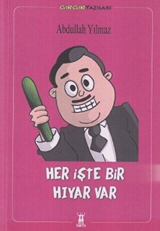 Her İşte Bir Hıyar Var - Abdullah Yılmaz kitap kapağı