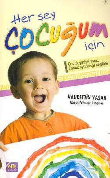 Her Şey Çocuğum İçin - Vahdettin Yaşar kitap kapağı