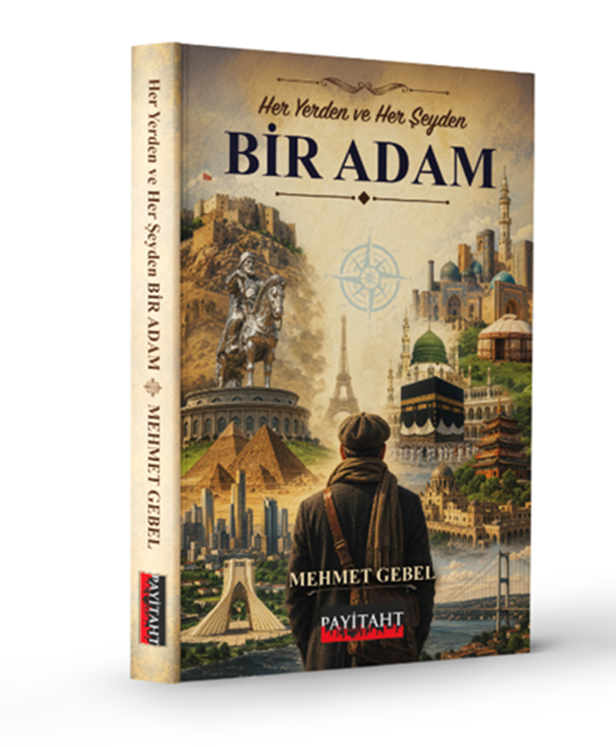 Her Yerden ve Her Şeyden Bir Adam - Mehmet Gebel kitap kapağı