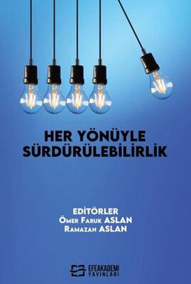 Her Yönüyle Sürdürülebilirlik - Dr. Ömer Faruk Aslan kitap kapağı