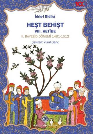 Heşt Behişt VIII. Ketibe - İdris-i Bitlisi kitap kapağı