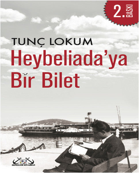 Heybeliada'ya Bir Bilet - Tunç Lokum kitap kapağı
