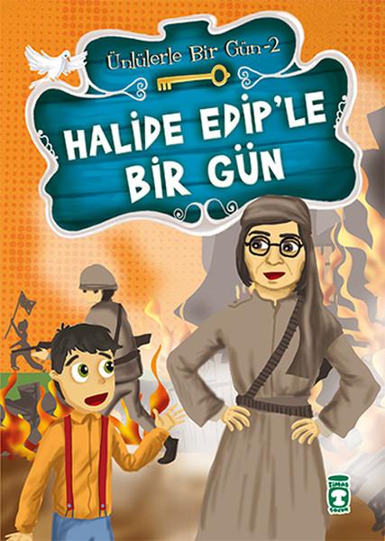 Halide Edip'le Bir Gün | Timaş Çocuk (İnce Kapak) - Resim 1