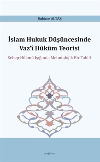 İslam Hukuk Düşüncesinde Vaz‘i Hüküm Teorisi | Araştırma Yayınları (Ciltsiz) - Resim 1