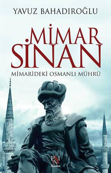 Mimar Sinan Mimarideki Osmanlı Mührü | Panama Yayıncılık (İnce Kapak) - Resim 1