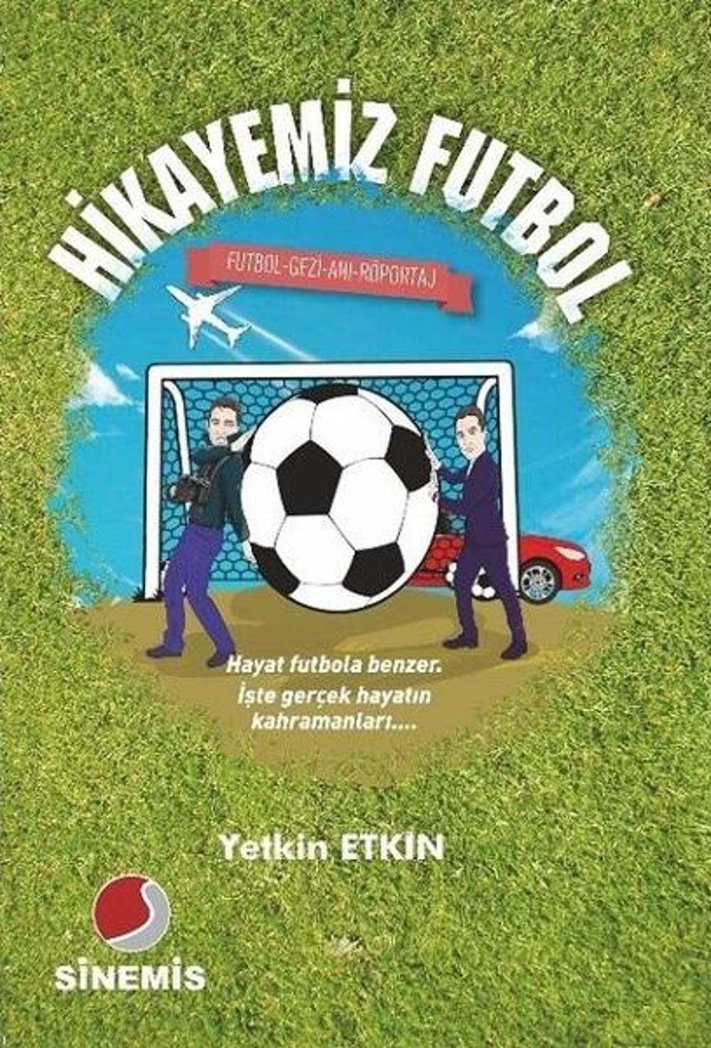 Hikayemiz Futbol | Sinemis Yayınları