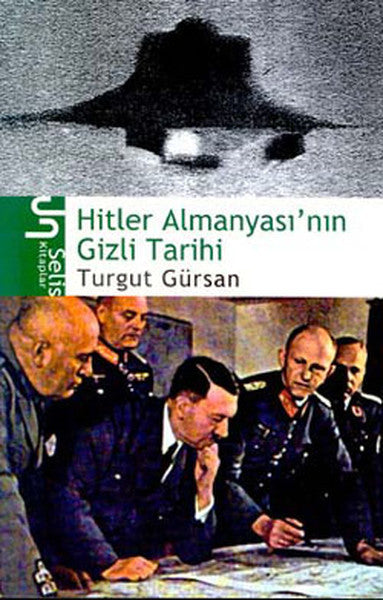 Hitler Almanyasının Gizli Tarihi - Turgut Gürsan kitap kapağı