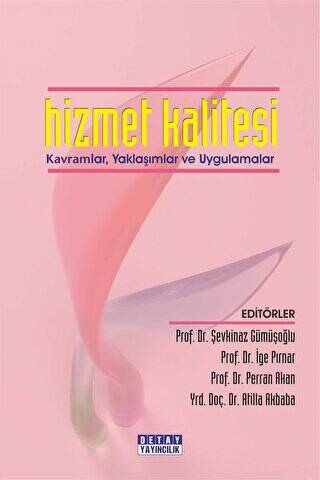 Hizmet Kalitesi Kavramlar Yaklaşımlar ve Uygulamalar - Kolektif kitap kapağı