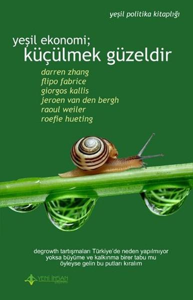 Yeşil Ekonomi Küçülmek Güzeldir | Yeni İnsan Yayınevi (İnce Kapak) - Resim 1