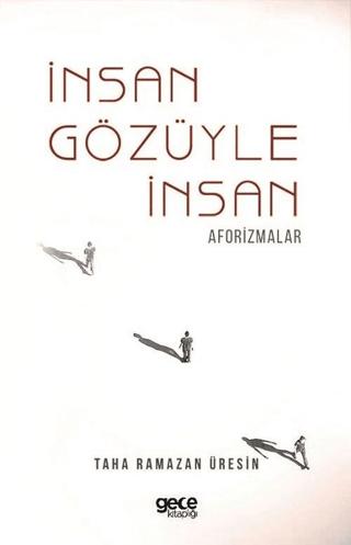 İnsan Gözüyle İnsan | Gece Kitaplığı (Ciltsiz) - Resim 1