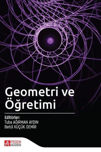 Geometri ve Öğretimi | Pegem Akademi Yayıncılık (İnce Kapak) - Resim 1