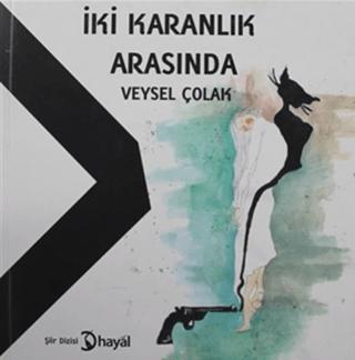 İki Karanlık Arasında | Hayal Yayınları (Ciltsiz) - Resim 1