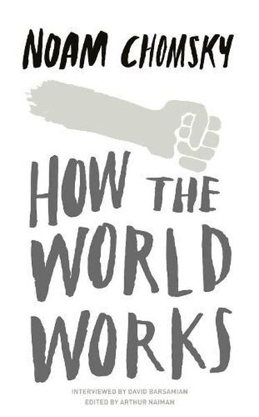 How the World Works - Noam Chomsky kitap kapağı