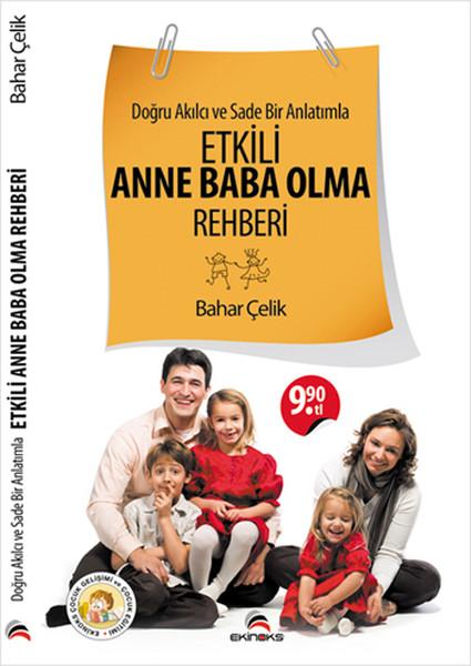 Doğru Akılcı ve Sade Bir Anlatımla Etkili Anne Baba Olma Rehberi | Ekinoks (İnce Kapak) - Resim 1