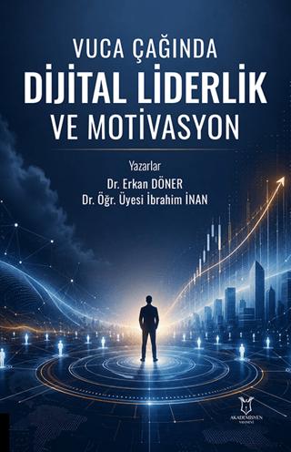 Vuca Çağında Dijital Liderlik ve Motivasyon | Akademisyen Kitabevi (Ciltsiz) - Resim 1
