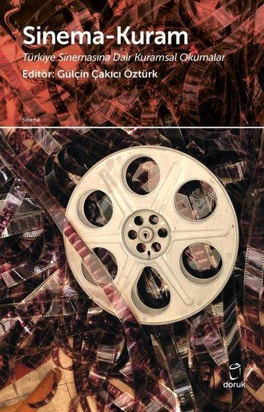 Sinema-Kuram: Türkiye Sinemasına Dair Kuramsal Okumalar | Doruk Yayınları (İnce Kapak) - Resim 1