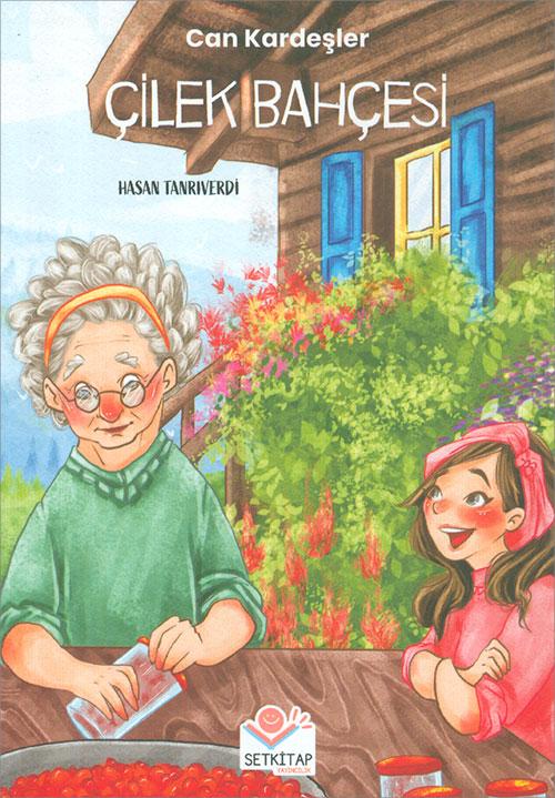 Çilek Bahçesi - Hasan Tanrıverdi - Setkitap Yayıncılık - Resim 1