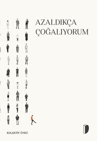 Azaldıkça Çoğalıyorum | DKY (Dağhan Külegeç) Yayınevi (Ciltsiz) - Resim 1